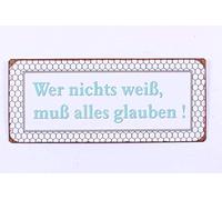 La Finesse Décoratif Suspendu Métal Peint Mur Plaque/Signe, Wer Nicht Weiss, Muss Alles Glauben