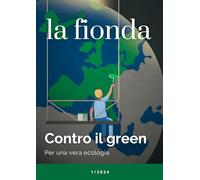 La fionda. Contro il green. Per una vera ecologia (2024) (Vol. 1)