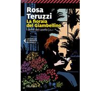 La fioraia del Giambellino. I delitti del casello (Vol. 2)