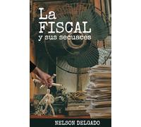 LA FISCAL Y SUS SECUACES