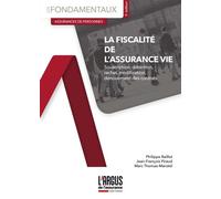 La fiscalité de l'assurance vie 4ème édition - Marc Thomas-Marotel - Argus De L'assurance - broché - Etude