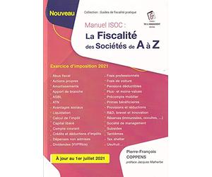 La fiscalité des sociétés de A à Z - Manuel ISOC - Exercice d'imposition 2021 (Belgique)