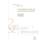 La fiscalité des start-up et des PME innovantes - François Collon - Anthemis - broché - Etude