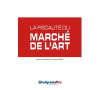 La fiscalité du marché de l'art - Jacques Vernet - Studyrama Eds - broché - Etude