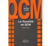 La fiscalité en QCM - Nathalie Bordes - Ellipses - broché - Guide