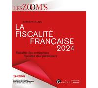 La fiscalité française 2024: Fiscalité des entreprises - Fiscalité des particuliers