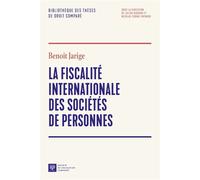 La fiscalité internationale des sociétés de personnes - Benoit Jarige - Societe Legislation Comparee - broché - Etude