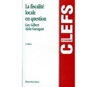 La fiscalité locale en question - 2ème édition - Alain Guengant - Montchrestien - Livre