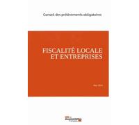 La Fiscalité Locale - Fiscalité Locale Et Entreprises