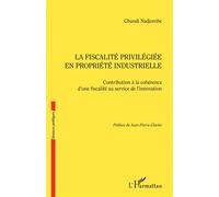 Gbandi Nadjombe – La fiscalité privilégiée en propriété industrielle – Broché