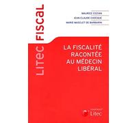 la fiscalite racontee au medecin liberal (1° ed)