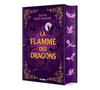 La Flamme des dragons - Livre 01 La Reine du feu (relié collector) (01)