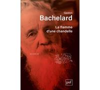 La flamme d'une chandelle - Gaston Bachelard - Puf - broché - Essai