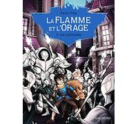 La Flamme et l'Orage (Tome 2-Les Alchimistes)