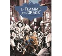 La Flamme et l'Orage (Tome 2-Les Alchimistes)