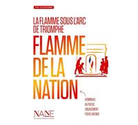 La flamme sous l'arc de triomphe, flamme de la nation