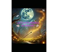 LA FLAUTA MÁGICA DE MOZART: Poemas inspirados en la Flauta mágica de Mozart