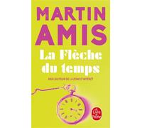 La Flèche du temps - Martin Amis - Lgf - Poche - Roman