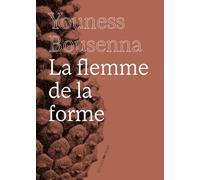 La flemme de la forme