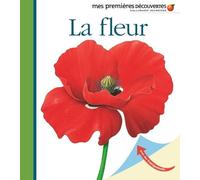 La fleur • Mes premières découvertes • de 2 à 5 ans