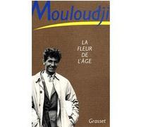 La fleur de l'âge Marcel Mouloudji (Auteur)