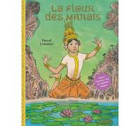 La fleur des marais - Pascal Lemaître - Pastel-Ecole Des Loisirs - relié - Album jeunesse dès 6 ans