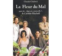 La Fleur Du Mal Suivi De Qui Est Criminelle ?