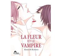 La fleur et le vampire - Livre (Manga) - Yaoi - Hana Collection