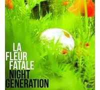 La Fleur Fatale - Night Generation [New Vinyl LP]