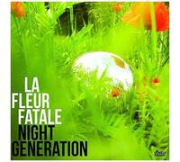 La Fleur Fatale - Night Generation [Vinyl]