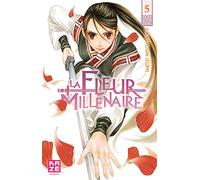 La Fleur Millénaire T05
