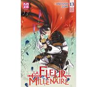 La Fleur Millénaire T13