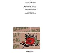 La fleur rouge et autres nouvelles - Vsevolod Garchine - Ginkgo Eds - broché - Nouvelles