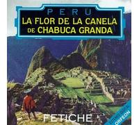 La Flor De La Canela - Fetiche