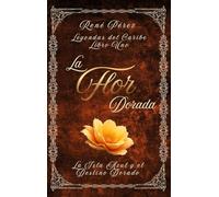 La Flor Dorada: La Isla Azul y el Destino Dorado