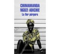 La Flor Púrpura - Ngozi Adichie, Chimamanda Ngozi Adichie, Chimamanda (Auteur)