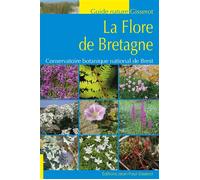 La Flore de Bretagne - Collectif - Gisserot Editions - broché - Guide