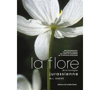 La flore de la montagne jurassienne - Max Andre - Belle Etoile Eds De La - broché - Guide