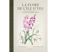La flore de l'ile d'yeu - ALIX & EMMANUEL PRADERE - Geste - relié - Beau livre
