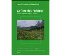 La flore des Préalpes du lac de Thoune au lac Léman