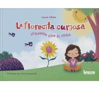 La Florecita Curiosa: Jugando con el yoga