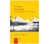 La Floride - Coeur Révélateur Des Etats-Unis