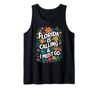 La Floride m'appelle et Je Dois Aller aux Fleurs de l'État des États-Unis Débardeur