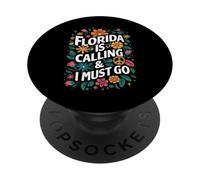 La Floride m'appelle et Je Dois Aller aux Fleurs de l'État des États-Unis PopSockets PopGrip Adhésif