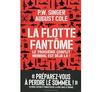 La Flotte Fantôme: Le troisième conflit mondial est déjà là !