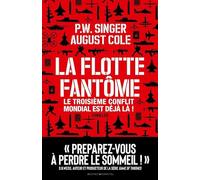 La Flotte Fantôme: Le troisième conflit mondial est déjà là !