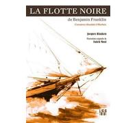 La Flotte noire de Benjamin Franklin