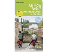 La Flow Vélo - De Sarlat-la-Canéda à l'île d'Aix