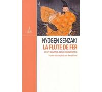 La Flûte de fer Cent kôans zen - Nyogen Senzaki - Du Relie Eds - broché - Essai