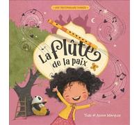 La flute de la paix - Kaori Yuki - Broquet Eds - cartonné - Album jeunesse
